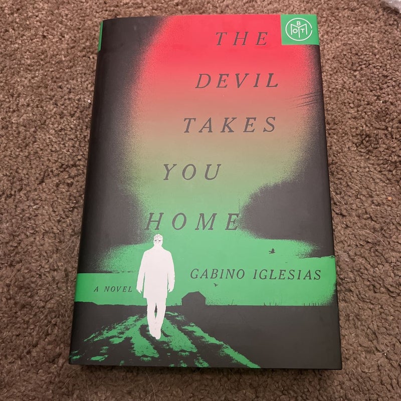 The Devil Takes You Home