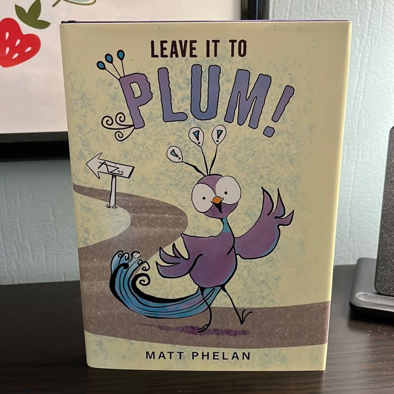 Leave It to Plum!