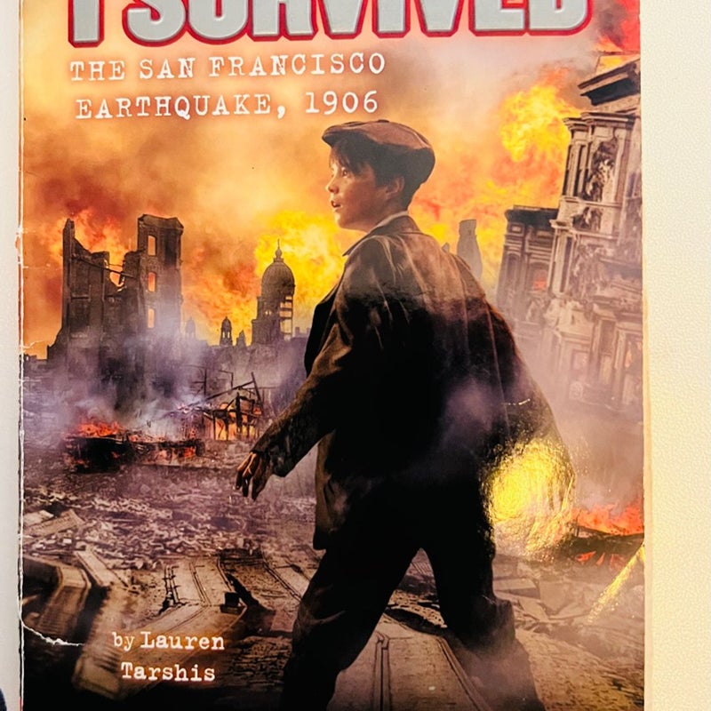 I Survived the San Francisco Earthquake 1906