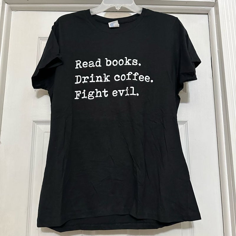 Read books, fight evil Tee