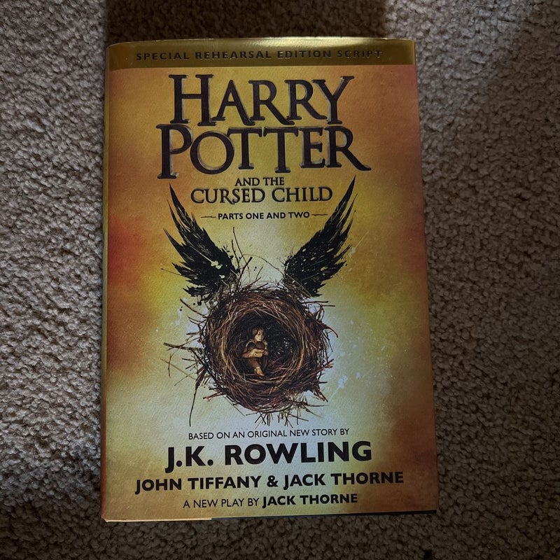 Harry Potter and the Cursed Child Parts One and Two (Special Rehearsal Edition Script)