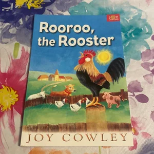 Rooroo the Rooster