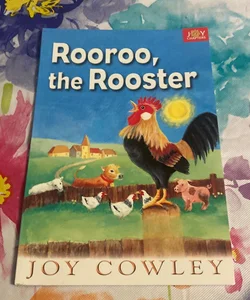 Rooroo the Rooster