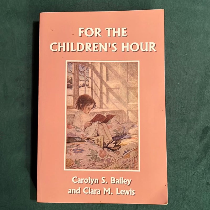 For the Children's Hour (Yesterday's Classics)