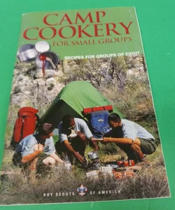 Camp Cookery for Small Groups