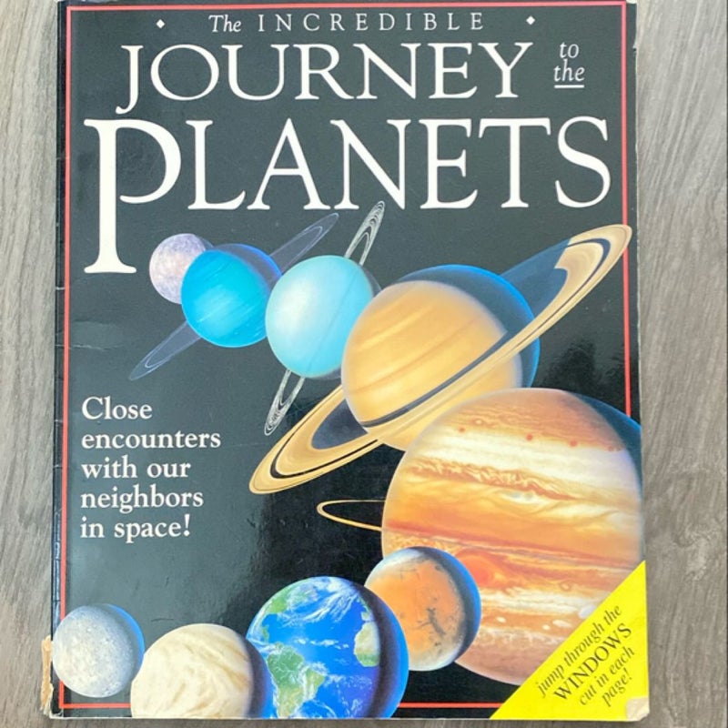 Incredible Journey to the Planets