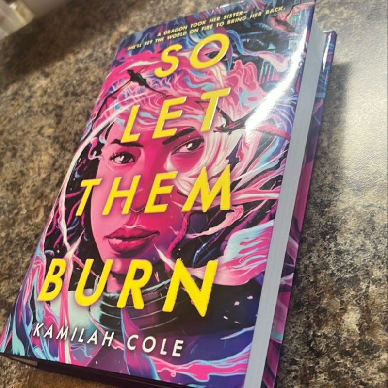 So Let Them Burn