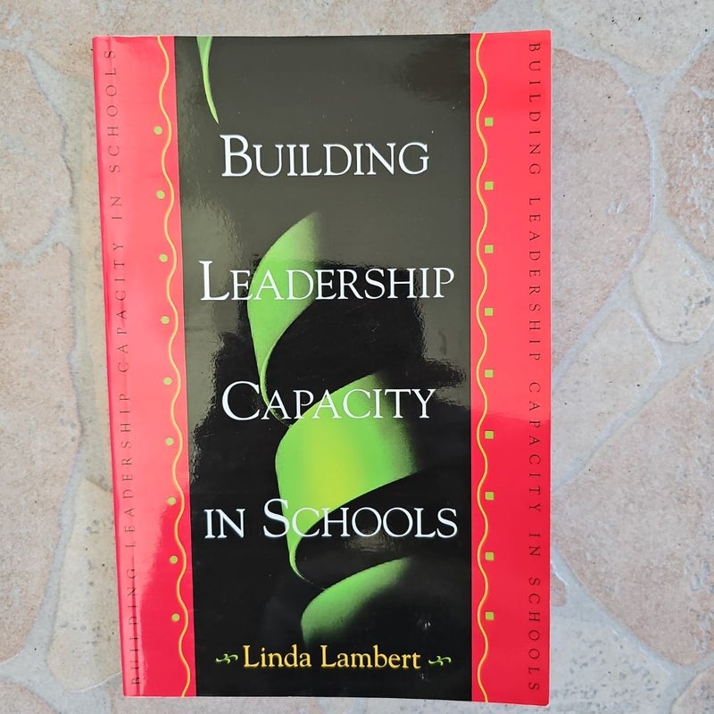 Building Leadership Capacity in Schools