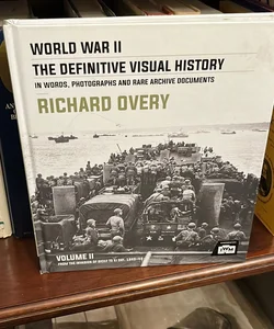 World War II: the Definitive Visual History