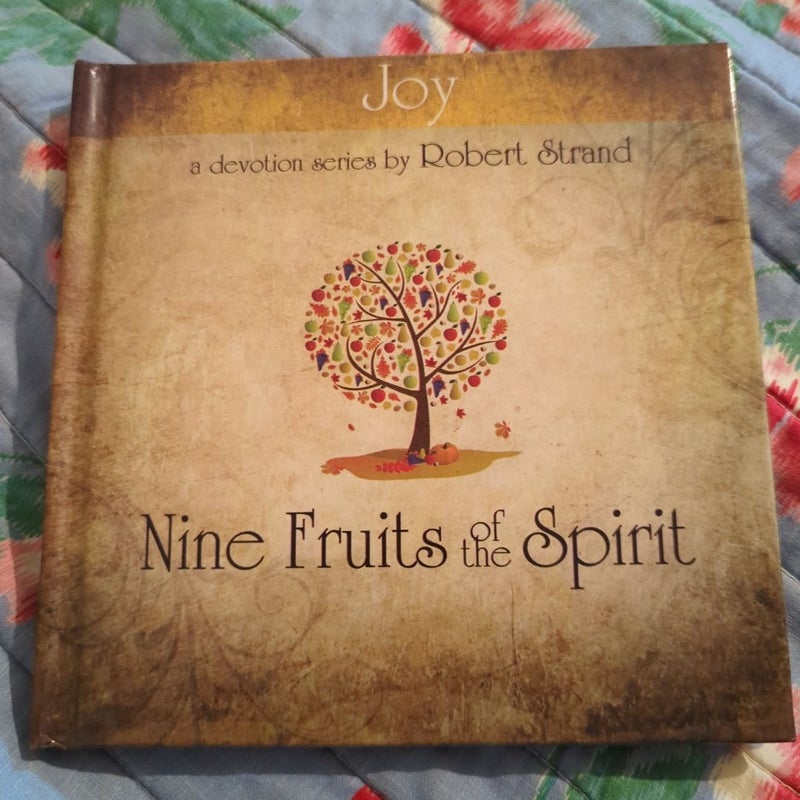 Nine Fruits of the Spirit - Joy