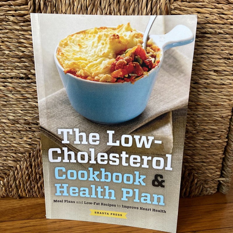 The Low Cholesterol Cookbook and Health Plan