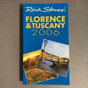 Rick Steves' Florence and Tuscany 2006