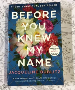 Before You Knew My Name (ARC)