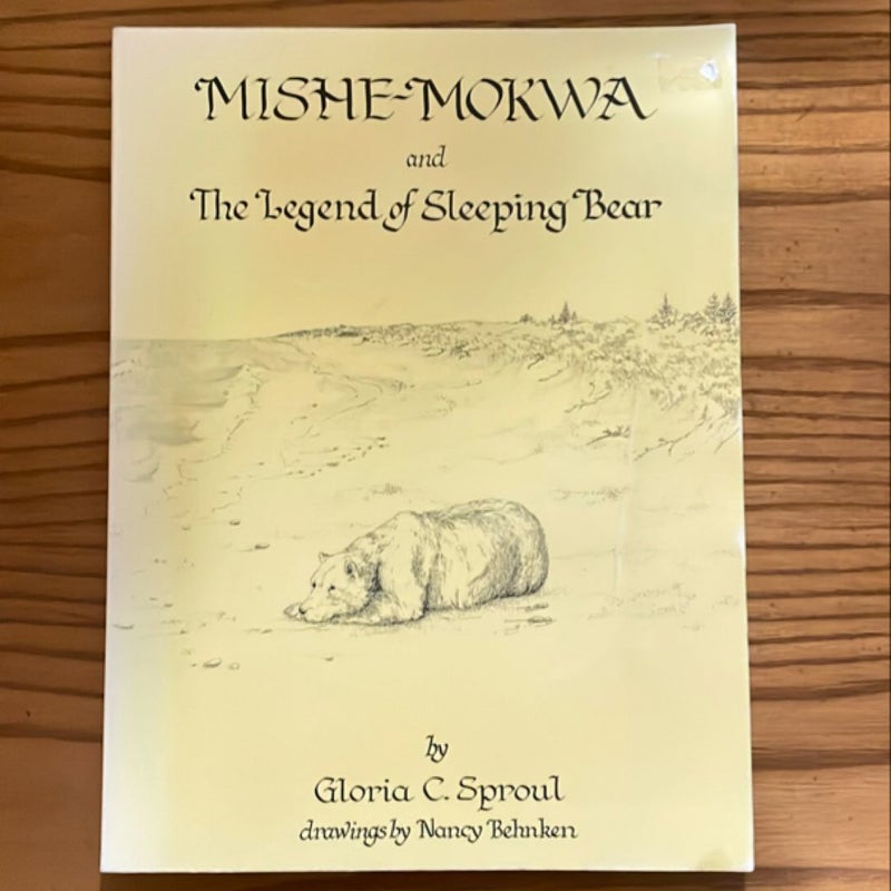 Mishe-Mokwa and the Legend of Sleeping Bear