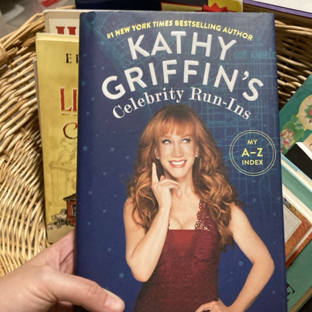 Kathy Griffin's Celebrity Run-Ins