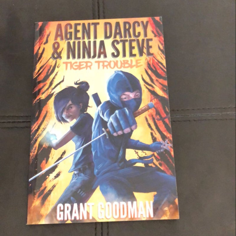 Agent Darcy and Ninja Steve Tiger Trouble! (Signed copy)