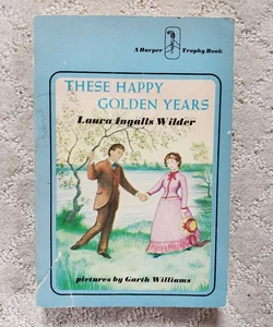 These Happy Golden Years (Little House book 8)