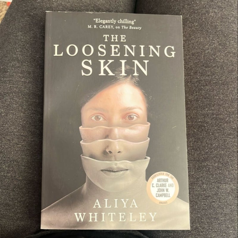 The Loosening Skin