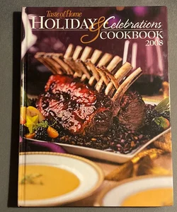 Taste of Home Holiday and Celebrations Cookbook 2008