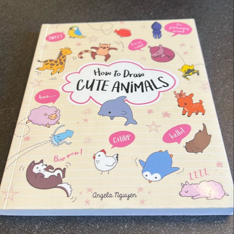 How to Draw Cute Animals by Angela Nguyen