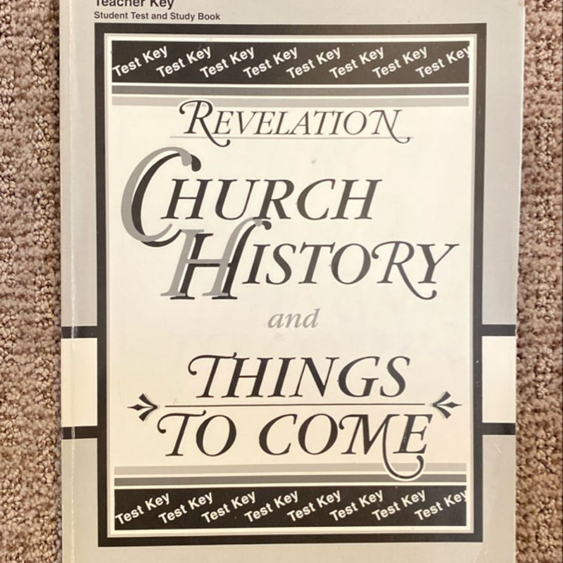 Book of the Revelation Church History and Things to Come