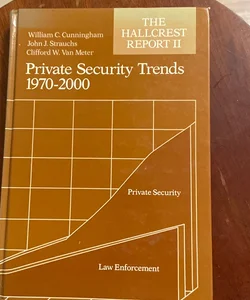 Private Security Trends, 1970-2000
