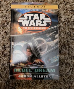 Rebel Dream: Star Wars Legends