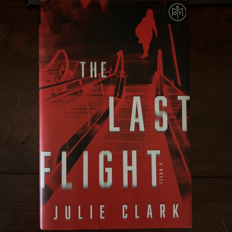 The Last Flight: A Novel: 9781728215723: Clark, Julie  