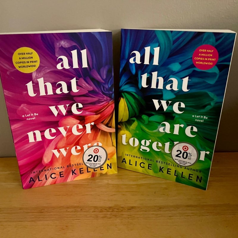 All That We Never Were & All That We Are Together