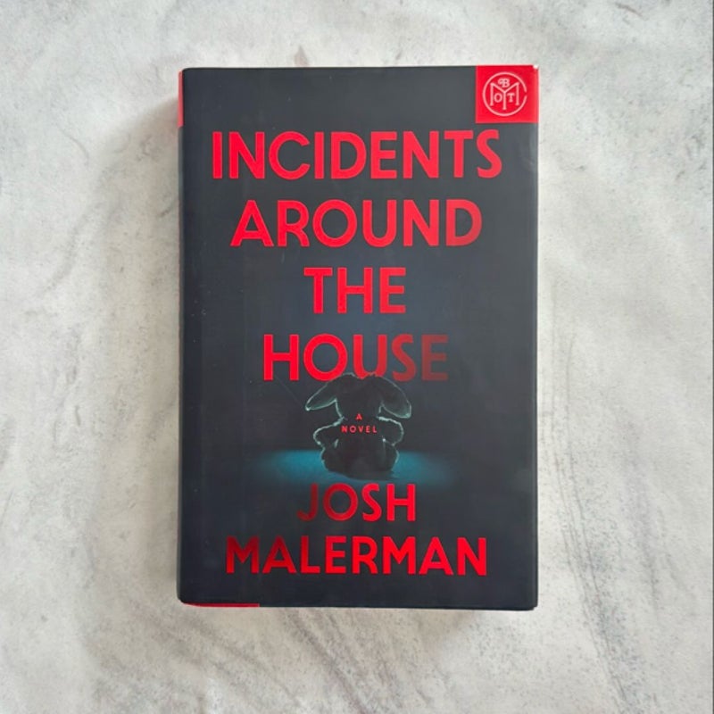 Incidents Around the House