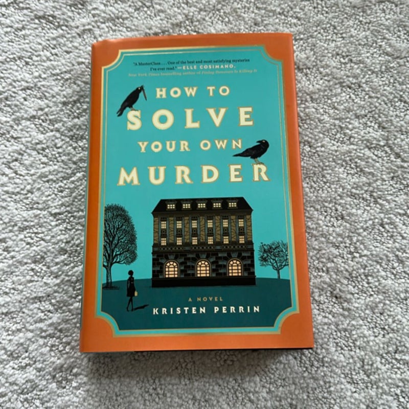 How to Solve Your Own Murder