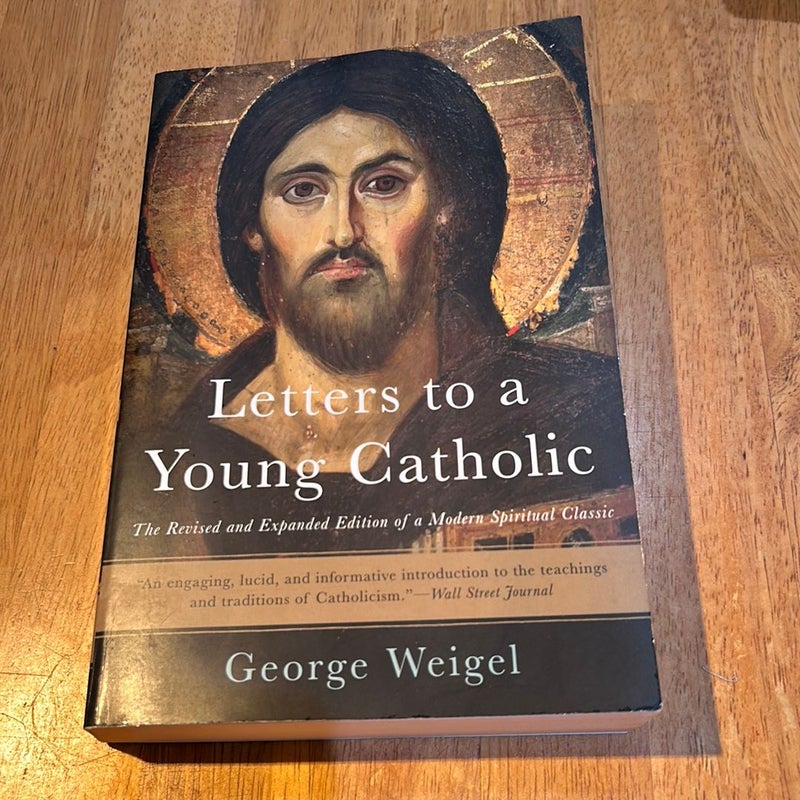 Revised Ed /1st * Letters to a Young Catholic