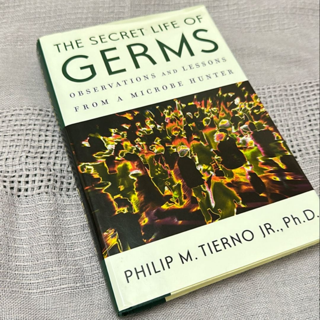 The Secret Life of Germs