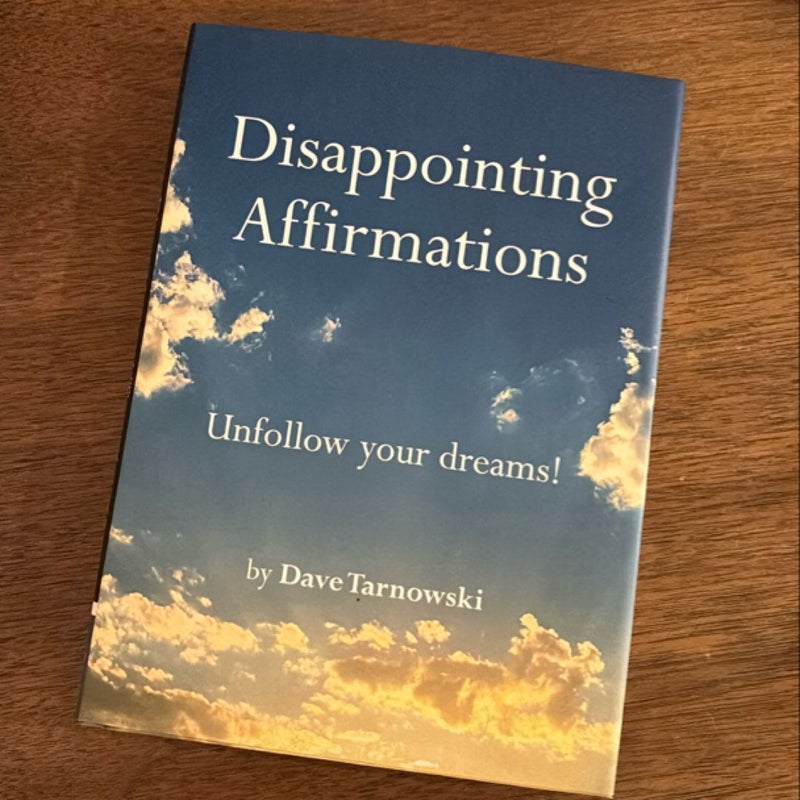 Disappointing Affirmations