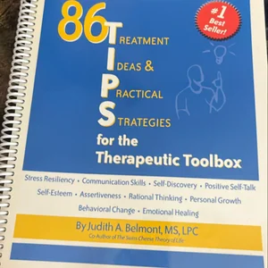 86 Tips for the Therapeutic Toolbox