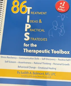 86 Treatment Ideas and Practical Strategies for the Therapeutic Toolbox