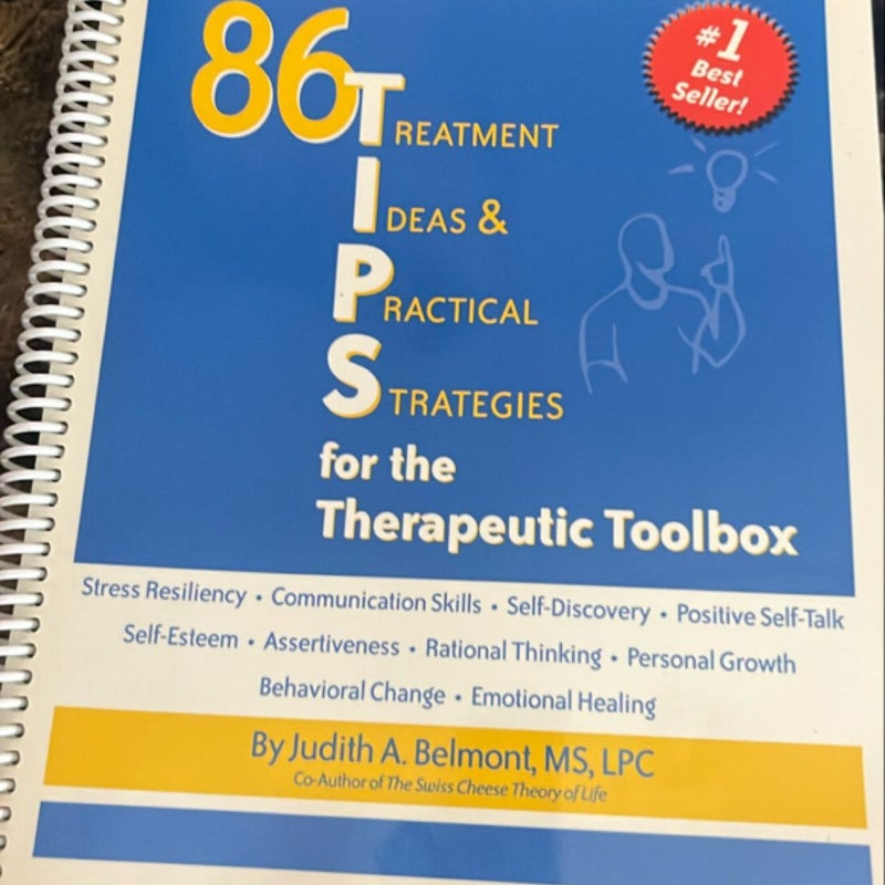 86 Treatment Ideas and Practical Strategies for the Therapeutic Toolbox