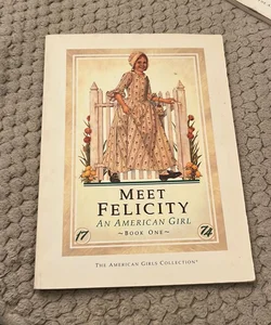 Meet Felicity (First Edition)