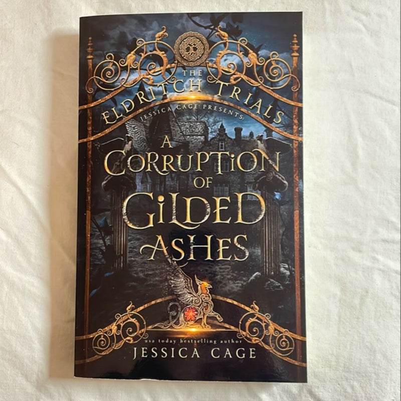 A Corruption of Gilded Ashes