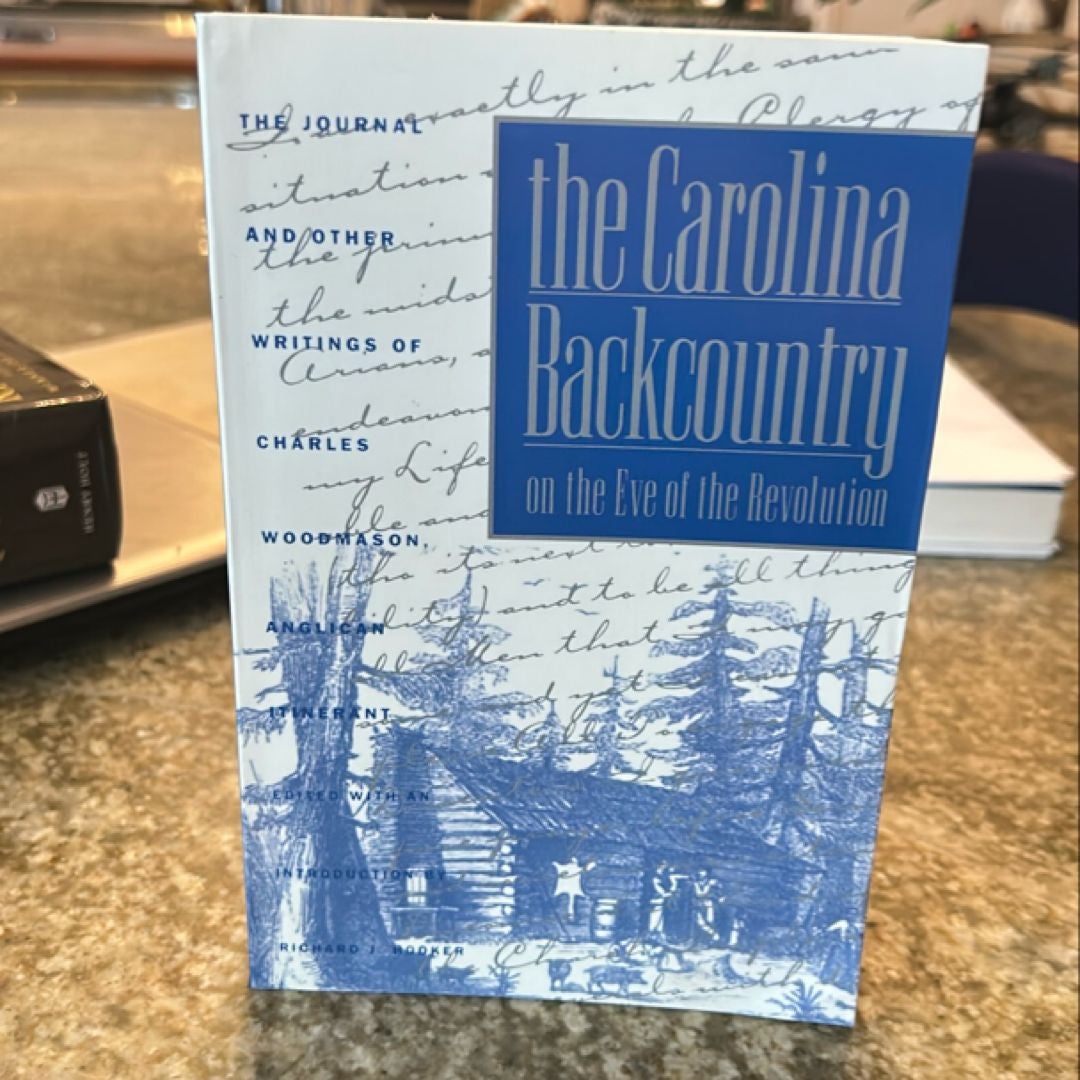 The Carolina Backcountry on the Eve of the Revolution