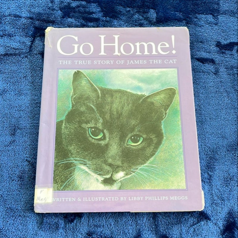 Go Home!