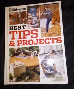 Family Handyman Best Tips snd Projects