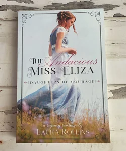 The Audacious Miss Eliza