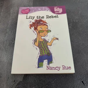 Lily the Rebel