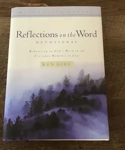 Reflections on the Word