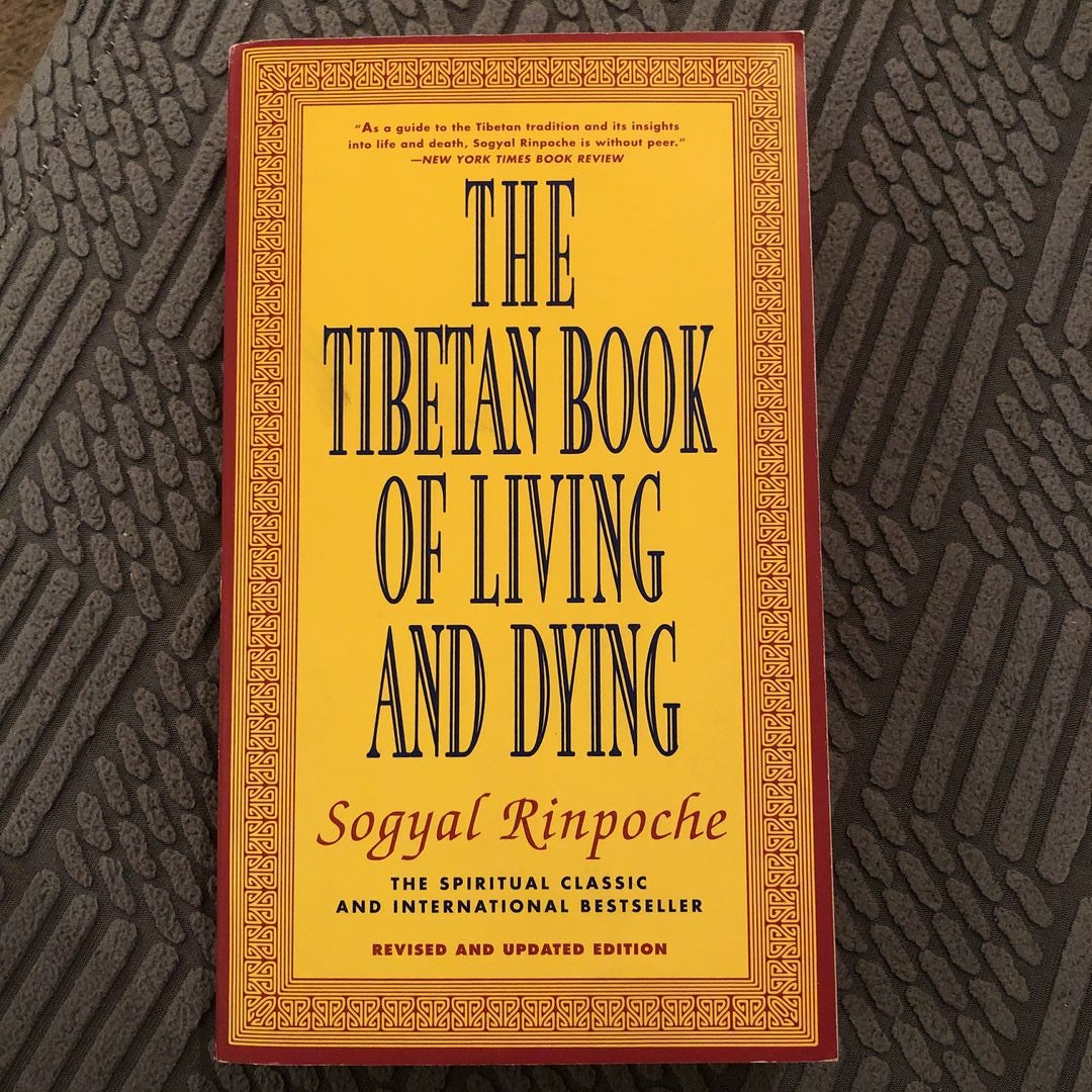 The Tibetan Book of Living and Dying