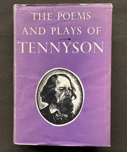 The Poems and Plays of Tennyson