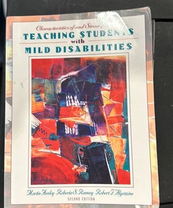 The Characteristics and Strategies for Teaching Students with Mild Disabilities