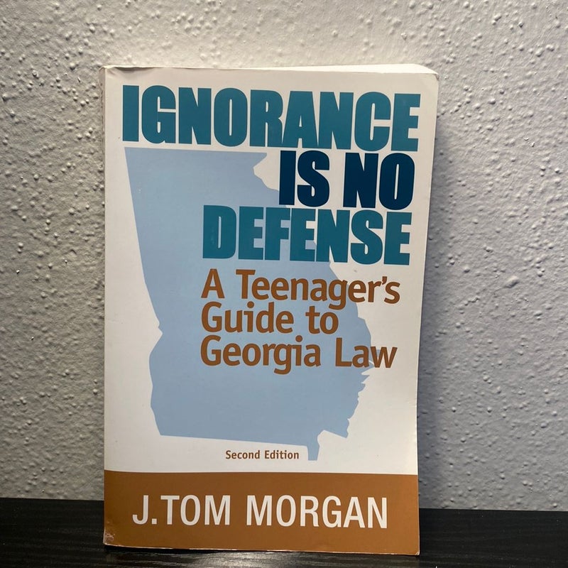 Ignorance Is No Defense