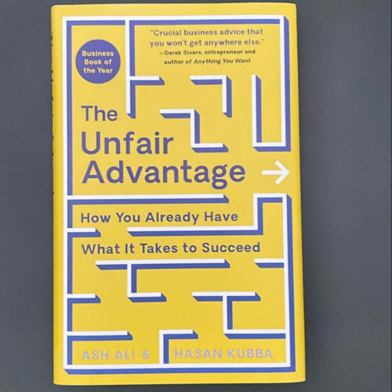 The Unfair Advantage